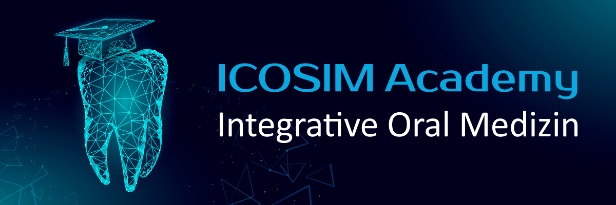 ICOSIM training series – revolution in integrative oral medicine  